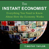 The Instant Economist (MP3): You Need to Know About How the Economy Works